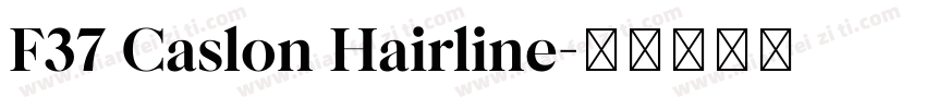 F37 Caslon Hairline字体转换